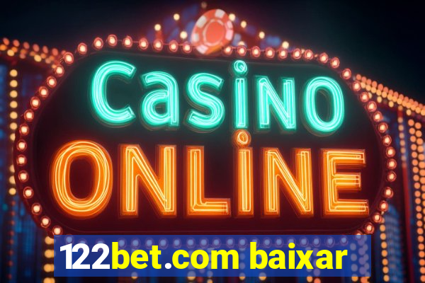 122bet.com baixar